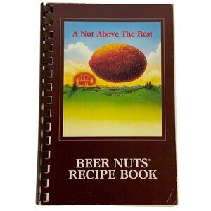 Beer Nuts Recipe Book Cookbook for Flavored Peanuts 1986 Spiral Bound